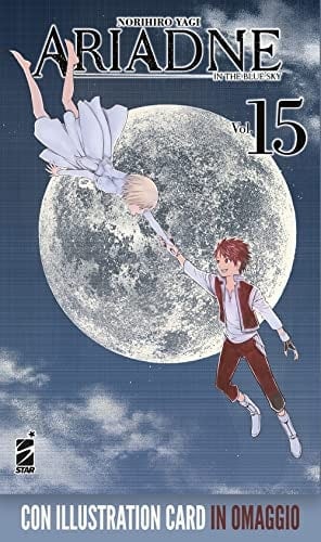 Copertina del manga Ariadne in the Blue Sky 15 +Omaggio, edizione italiana Star Comics di Norihiro Yagi