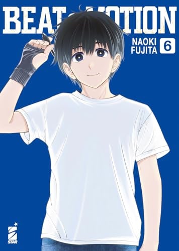 Copertina del manga Beat&Motion 6 (di 6), edizione italiana Star Comics di Fujita Naoki