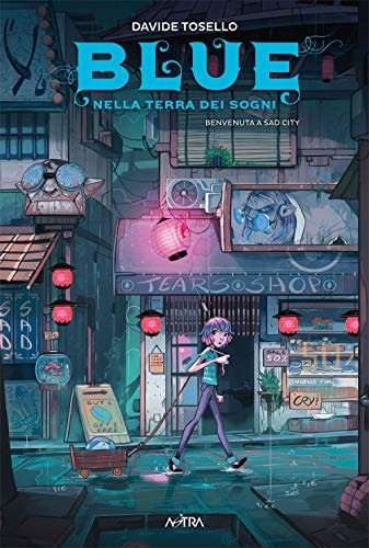 Copertina del manga Blue Nella Terra dei Sogni vol. 2, edizione italiana Star Comics di Davide Tosello