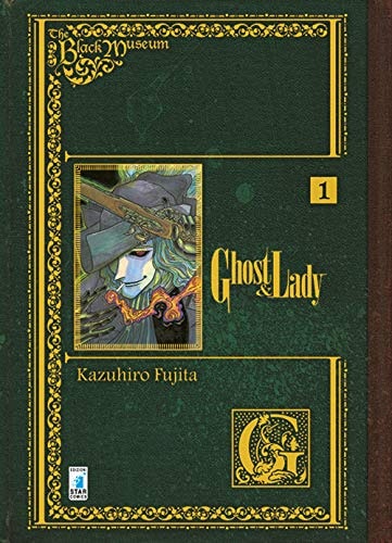 Copertina del manga The Black Museum - Ghost And Lady vol. 1, edizione italiana Star Comics di Kazuhiro Fujita