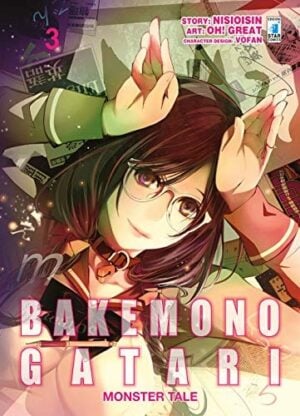 Copertina del manga Bakemonogatari Monster Tale vol. 3, edizione italiana Star Comics di Oh! Great & Nisioisin