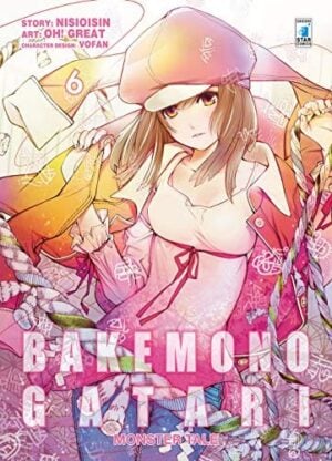 Copertina del manga Bakemonogatari Monster Tale vol. 6, edizione italiana Star Comics di Oh! Great & Nisiosin