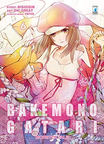 Copertina del manga Bakemonogatari Monster Tale vol. 6, edizione italiana Star Comics di Oh! Great & Nisiosin