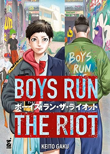 Copertina del manga Boys Run the Riot vol. 1, edizione italiana Star Comics di Keito Gaku