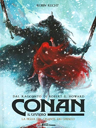 Copertina del manga Conan il Cimmero-la Figlia del Giga, edizione italiana Star Comics di Robin Recht