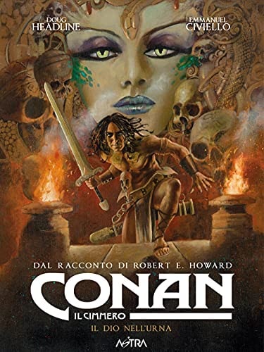 Copertina del manga Conan il Cimmero il Dio Nell'urna, edizione italiana Star Comics di Headline & Civiello
