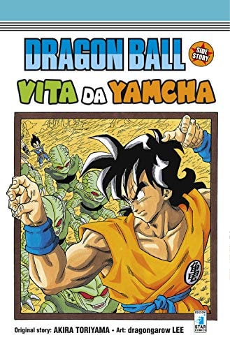 Copertina del manga Dragon Ball Vita da Yamcha, edizione italiana Star Comics di Akira Toriyama,Dragongarow Lee