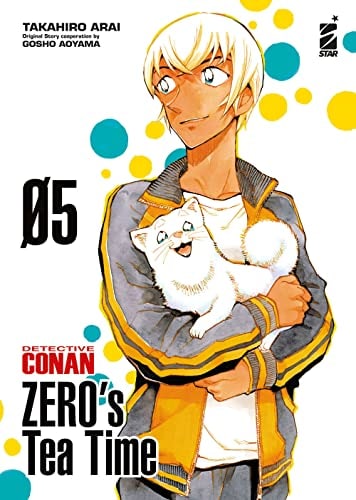 Copertina del manga Detective Conan Zero's Tea Time vol. 5, edizione italiana Star Comics di Gosho Aoyama & Takahiro Arai