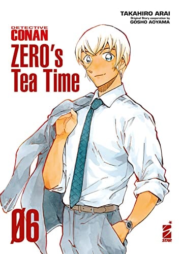 Copertina del manga Detective Conan Zero's Tea Time vol. 6, edizione italiana Star Comics di Gosho Aoyama & Takahiro Arai
