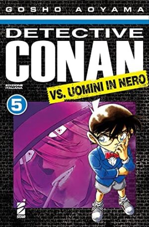 Copertina del manga Detective Conan Vs Uomini in Nero vol. 5, edizione italiana Star Comics di Gosho Aoyama