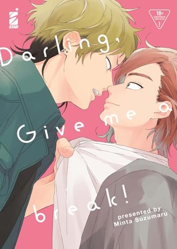 Copertina del manga Darling, Give Me a Break!, edizione italiana Star Comics di Minta Suzumaru