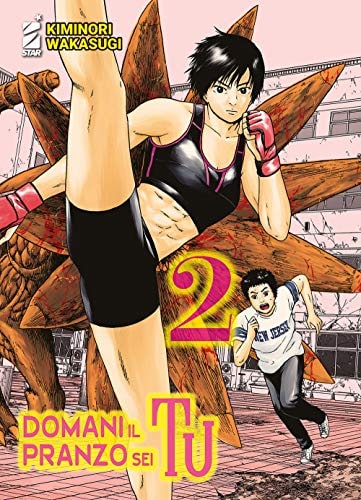 Copertina del manga Domani il Pranzo Sei Tu 2 (di 10), edizione italiana Star Comics di Kiminori Wakasugi