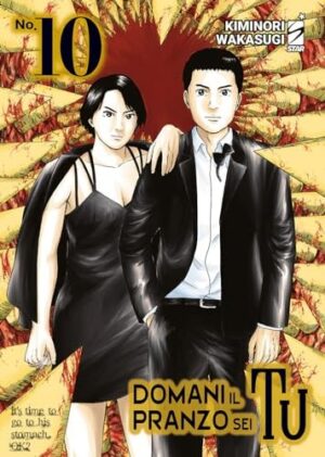 Copertina del manga Domani il Pranzo Sei Tu 10 (di 10), edizione italiana Star Comics di Kiminori Wakasugi
