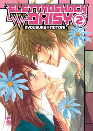 Copertina del manga Elettroshock Daisy 2 (di 8), edizione italiana Star Comics di Kyosuke Motomi