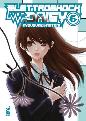 Copertina del manga Elettroshock Daisy 6 (di 8), edizione italiana Star Comics di Motomi Kyousuke