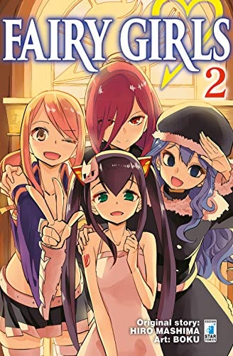 Copertina del manga Fairy Girls vol. 2, edizione italiana Star Comics di Hiro Mashima & Boku