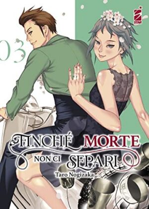 Copertina del manga Finchè Morte Non Ci Separi 3 di vol. 12, edizione italiana Star Comics di Taro Nogizaka