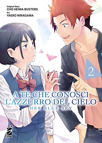 Copertina del manga A Te Che Conosci L'azzurro vol. 2, edizione italiana Star Comics di Cho Heiwa Busters & Ninagawa