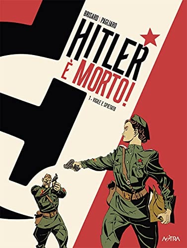 Copertina del manga Hitler è Morto vol. 1, edizione italiana Star Comics di Pagliaro & Brisard