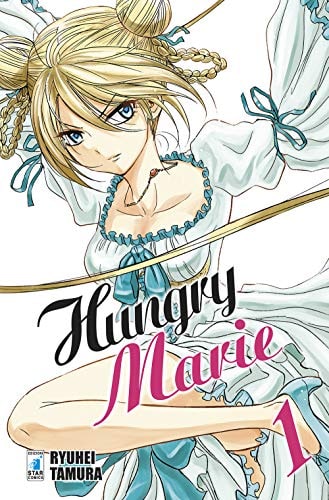 Copertina del manga Hungry Marie vol. 1, edizione italiana Star Comics di Ryuhei Tamura