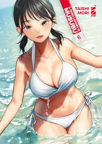 Copertina del manga Il Duro Lavoro di Musubu vol. 6, edizione italiana Star Comics di Taishi Mori