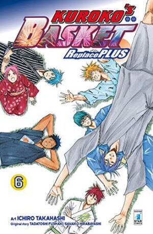 Copertina del manga Kuroko's Basket Replace Plus vol. 6, edizione italiana Star Comics di Tadatoshi Fujimaki & Aa.Vv.