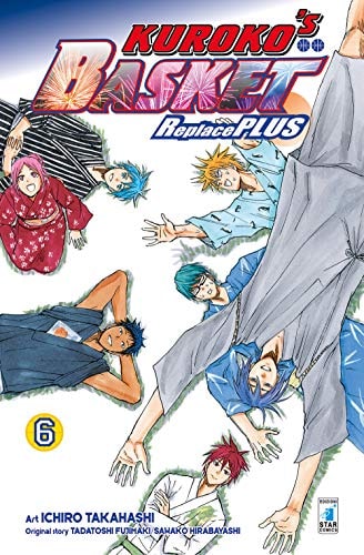 Copertina del manga Kuroko's Basket Replace Plus vol. 6, edizione italiana Star Comics di Tadatoshi Fujimaki & Aa.Vv.