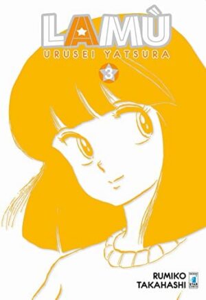 Copertina del manga Lamù - Urusei Yatsura 3 (di 17), edizione italiana Star Comics di Rumiko Takahashi