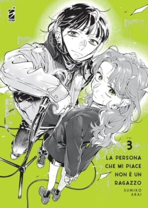 Copertina del manga La Persona Che Mi Piace Non è Un vol. 3, edizione italiana Star Comics di Sumiko Arai