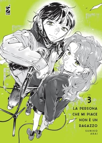 Copertina del manga La Persona Che Mi Piace Non è Un vol. 3, edizione italiana Star Comics di Sumiko Arai