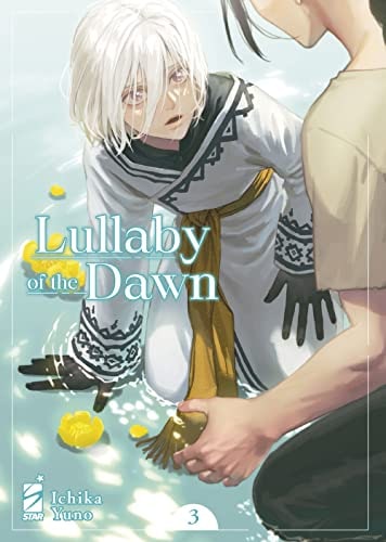 Copertina del manga Lullaby of the Dawn vol. 3, edizione italiana Star Comics di Ichika Yuno