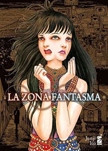Copertina del manga La Zona Fantasma, edizione italiana Star Comics di Junji Ito