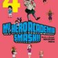 Copertina del manga My Hero Academia Smash!! vol. 4, edizione italiana Star Comics di Hirofumi Neda, Kohei Horikoshi