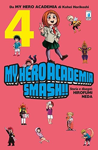 Copertina del manga My Hero Academia Smash!! vol. 4, edizione italiana Star Comics di Hirofumi Neda, Kohei Horikoshi