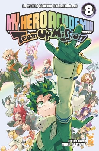 Copertina del manga My Hero Academia Team Up Mission vol. 8, edizione italiana Star Comics di Kohei Horikoshi, Yoko Akiyama