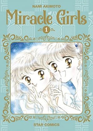 Copertina del manga Miracle Girls 1 (di 5), edizione italiana Star Comics di Nami Akimoto