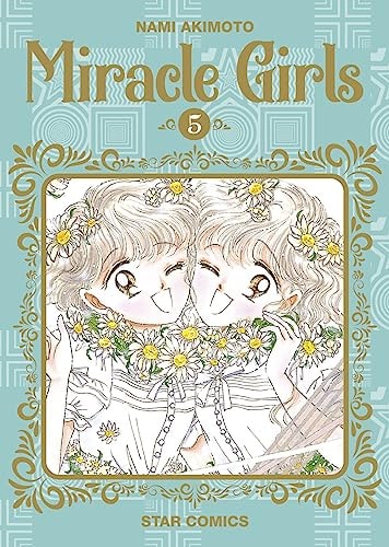 Copertina del manga Miracle Girls 5 (di 5), edizione italiana Star Comics di Nami Akimoto