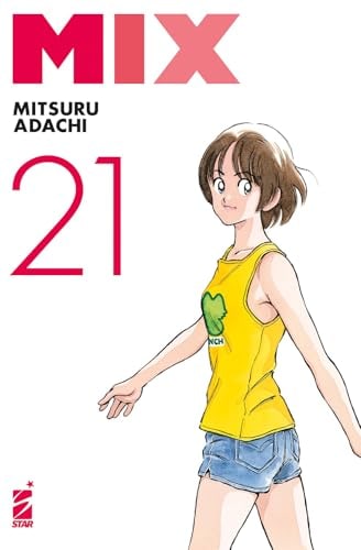Copertina del manga Mix vol. 21, edizione italiana Star Comics di Mitsuru Adachi