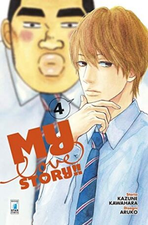 Copertina del manga My Love Story!! vol. 4, edizione italiana Star Comics di Kazune Kawahara & Aruko