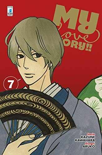 Copertina del manga My Love Story!! vol. 7, edizione italiana Star Comics di Kazune Kawahara & Aruko