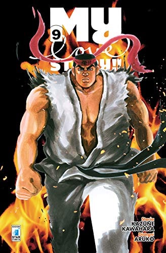 Copertina del manga My Love Story!! vol. 9, edizione italiana Star Comics di Kazune Kawahara & Aruko