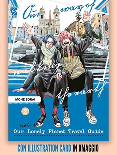 Copertina del manga Our Not So Lonely Planet 2+Omaggio, edizione italiana Star Comics di Mone Sorai