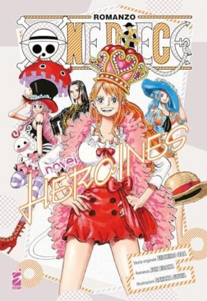 Copertina del manga One Piece Novel - Heroines vol. 1, edizione italiana Star Comics di Eiichiro Oda, Esaka & Suwa