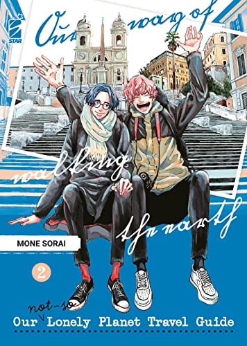 Copertina del manga Our Not So Lonely Planet Travel vol. 2, edizione italiana Star Comics di Mone Sorai
