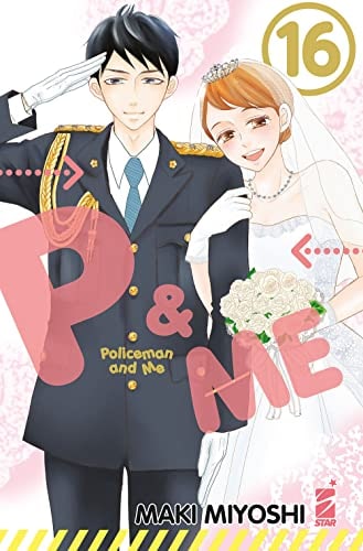Copertina del manga P&M - Policeman And Me vol. 16, edizione italiana Star Comics di Maki Miyoshi