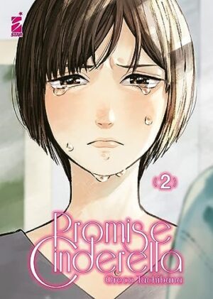 Copertina del manga Promise Cinderella 2 (di 16), edizione italiana Star Comics di Oreco Tachibana