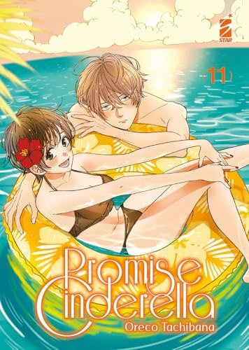 Copertina del manga Promise Cinderella 11 (di 16), edizione italiana Star Comics di Oreco Tachibana