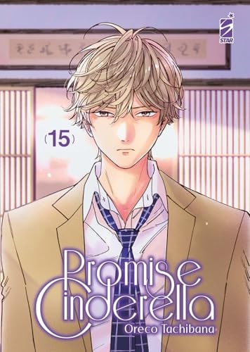 Copertina del manga Promise Cinderella 15 (di 16), edizione italiana Star Comics di Oreco Tachibana