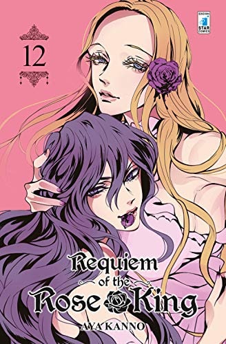 Copertina del manga Requiem of the Rose King vol. 12, edizione italiana Star Comics di Aya Kanno