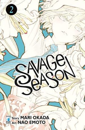 Copertina del manga Savage Season vol. 2, edizione italiana Star Comics di Mari Okada & Nao Emoto
